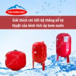 Giải mã chi tiết bộ thông số kỹ thuật của bình tích áp bơm nước