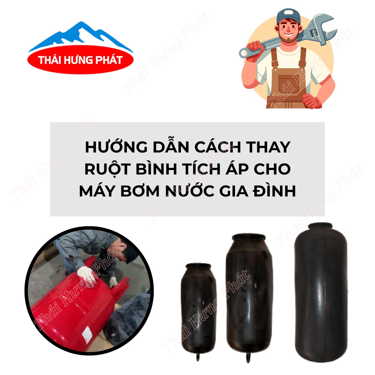 Hướng dẫn cách thay ruột bình tích áp cho máy bơm nước gia đình