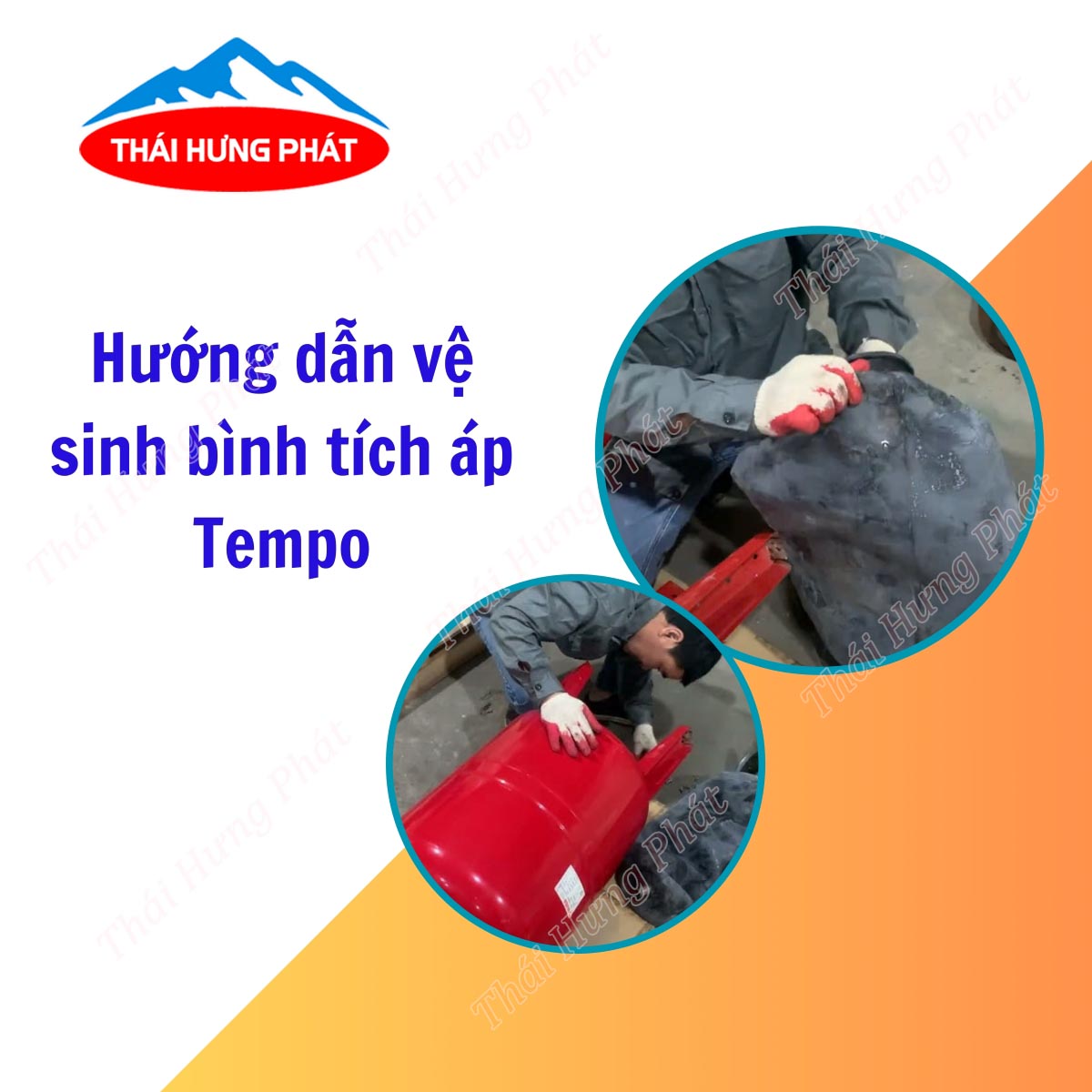Hướng dẫn cách vệ sinh bình tích áp Tempo hiệu quả và an toàn